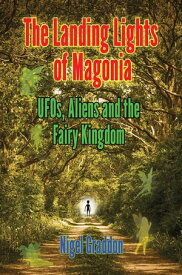 THE LANDING LIGHTS OF MAGONIA【電子書籍】[ Nigel Graddon ]