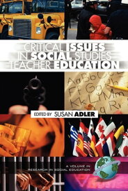 Critical Issues in Social Studies Teacher Education【電子書籍】