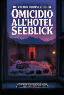 Omicidio all'Hotel Seeblick