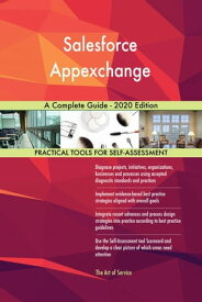 Salesforce Appexchange A Complete Guide - 2020 Edition【電子書籍】[ Gerardus Blokdyk ]