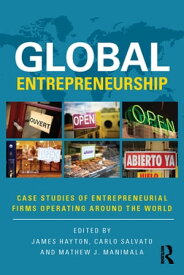 Global Entrepreneurship Case Studies of Entrepreneurial Firms Operating around the World【電子書籍】