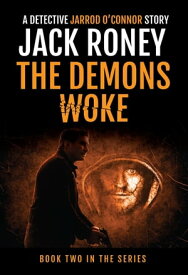 The Demons Woke【電子書籍】[ Jack Roney ]