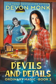 Devils and Details【電子書籍】[ Devon Monk ]