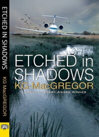 Etched in Shadows【電子書籍】[ KG MacGregor ]