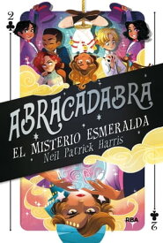 Abracadabra 2 - El misterio esmeralda【電子書籍】[ Neil Patrick Harris ]