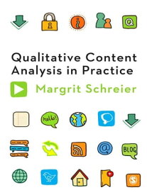 Qualitative Content Analysis in Practice【電子書籍】[ Margrit Schreier ]