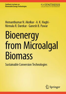 Bioenergy from Microalgal Biomass Sustainable Conversion Technologies