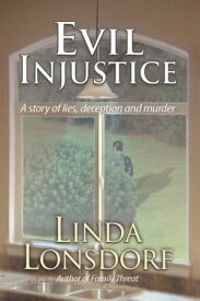 Evil Injustice【電子書籍】[ Linda Lonsdorf ]