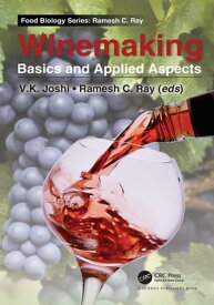 Winemaking Basics and Applied Aspects【電子書籍】