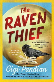 The Raven Thief A Secret Staircase Novel【電子書籍】[ Gigi Pandian ]