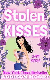 Stolen Kisses【電子書籍】[ Addison Moore ]