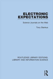 Electronic Expectations Science Journals on the Web【電子書籍】