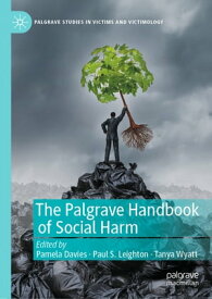 The Palgrave Handbook of Social Harm【電子書籍】