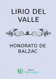 Lirio del valle【電子書籍】[ Honore de Balzac ]