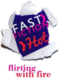 Flirting with Fire (Fast Fiction)【電子書籍】[ Wendy Etherington ]