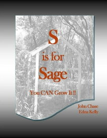 S is for Sage【電子書籍】[ John Chase ]