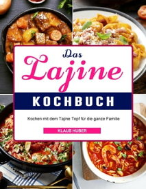 Das Tajine Kochbuch【電子書籍】[ Klaus Huber ]