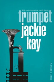 Trumpet Picador Classic【電子書籍】[ Jackie Kay ]