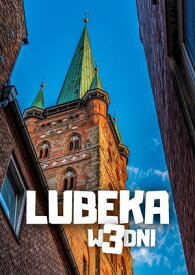 Lubeka w?3?dni【電子書籍】[ Jakub Strzelecki ]