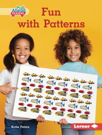 Fun with Patterns【電子書籍】[ Katie Peters ]
