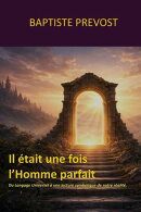 Il était une fois l'Homme parfait
