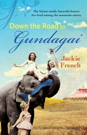 The Road to Gundagai【電子書籍】[ Jackie French ]