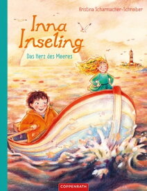 Inna Inseling (Bd. 2) Das Herz des Meeres【電子書籍】[ Kristina Scharmacher-Schreiber ]