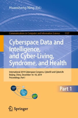 Cyberspace Data and Intelligence, and Cyber-Living, Syndrome, and Health International 2019 Cyberspace Congress, CyberDI and CyberLife, Beijing, China, December 16?18, 2019, Proceedings, Part I