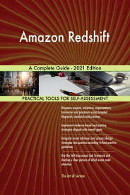 Amazon Redshift A Complete Guide - 2021 Edition【電子書籍】[ Gerardus Blokdyk ]