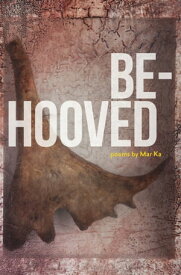 Be-Hooved【電子書籍】[ Mar Ka ]