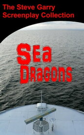 Sea Dragons【電子書籍】[ Steve Garry ]