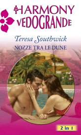 Nozze tra le dune【電子書籍】[ Teresa Southwick ]