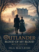 Outlander: Blood of My Blood Movie Review (Unofficial)
