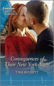 Consequences of Their New York Night The perfect gift for Mother's Day!【電子書籍】[ Tina Beckett ]