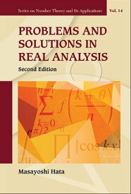 Problems And Solutions In Real Analysis (Second Edition)【電子書籍】[ Masayoshi Hata ]