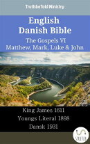 English Danish Bible - The Gospels VI - Matthew, Mark, Luke & John