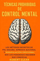 Técnicas Prohibidas De Control Mental