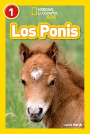 National Geographic Readers: Los Ponis (Ponies)【電子書籍】[ Laura Marsh ]