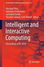 Intelligent and Interactive Computing Proceedings of IIC 2018【電子書籍】