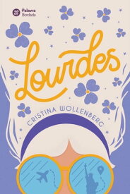 Lourdes【電子書籍】[ Cristina Wollenberg ]