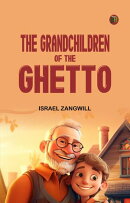 The Grandchildren of the Ghetto