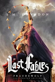 Last Fables Fraudewolf - Volume One【電子書籍】[ Jonathan M. Congdon ]