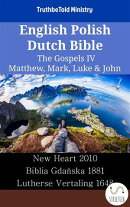 English Polish Dutch Bible - The Gospels IV - Matthew, Mark, Luke & John