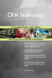 CRM Technology A Complete Guide - 2021 Edition【電子書籍】[ Gerardus Blokdyk ]