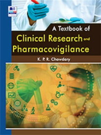A Textbook of Clinical Research and Pharmacovigilance【電子書籍】[ K. P. R. Chowdary ]