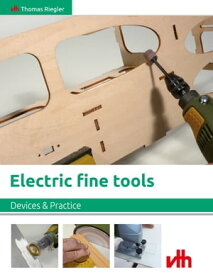 Electric fine tools Devices & Practice【電子書籍】[ Thomas Riegler ]