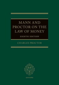 Mann and Proctor on the Law of Money【電子書籍】[ Charles Proctor ]