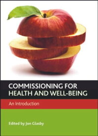 Commissioning for Health and Well-Being An Introduction【電子書籍】