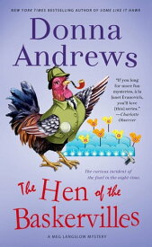 The Hen of the Baskervilles A Meg Langslow Mystery【電子書籍】[ Donna Andrews ]