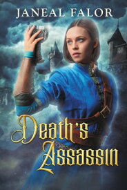 Death's Assassin (Death's Queen #4) Death's Queen【電子書籍】[ Janeal Falor ]